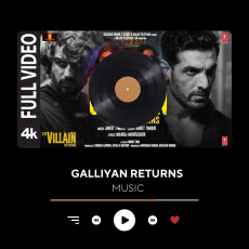 Galliyan Returns Song_ Ek Villain Returns _ John_Disha_Arjun_Tara _ Ankit T_Manoj M_ Mohit S_Ektaa K(MP3_320K) Galliyan Returns Song_ Ek Villain Returns _ John_Disha_Arjun_Tara _ Ankit T_Manoj M_ Mohit S_Ektaa K(MP3_320K)